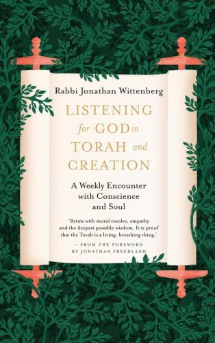 Listening for God in Torah and Creation by Rabbi Jonathan Wittenberg